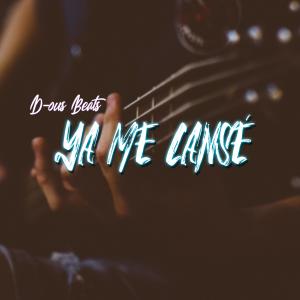 Listen to Ya Me Cansé song with lyrics from D-ous Beats