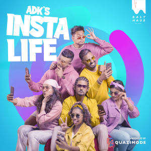 收听ADK的InstaLife (Explicit)歌词歌曲