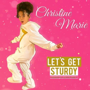 Album Let's Get Sturdy oleh Christine Marie