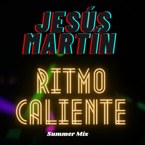 Jesus Martin的專輯Ritmo caliente (Summer Mix)