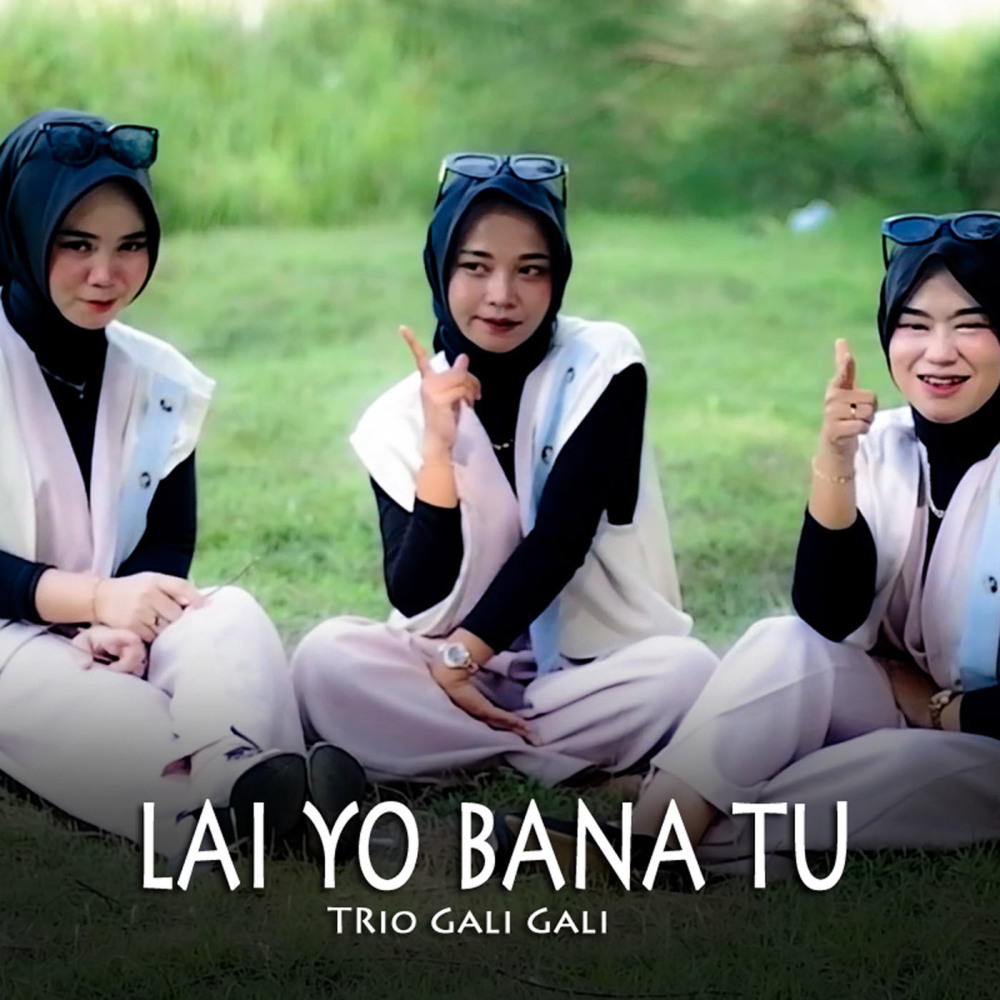 LAI YO BANA TU