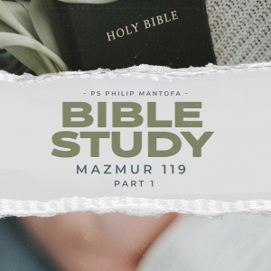 ดาวน์โหลดและฟังเพลง Bible Study Mazmur 119 - , Pt. 1 พร้อมเนื้อเพลงจาก Philip Mantofa