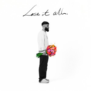 ดาวน์โหลดและฟังเพลง lose it all พร้อมเนื้อเพลงจาก Sam Tompkins
