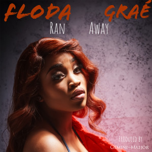 收聽Floda Grae的Ran Away (Explicit)歌詞歌曲