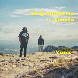 Album Sing About Me (feat. Shocka) from King Yanz
