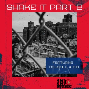 89Music Verbally Diseased的專輯Shake It Part 2 (Explicit)
