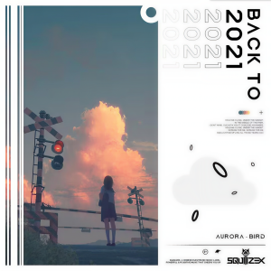 Album Back to 2021 (Old Sound of Aurora-Bird) from Alan-Dash
