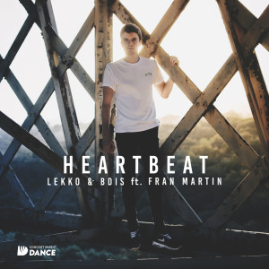 ดาวน์โหลดและฟังเพลง Heartbeat (Radio Edit) พร้อมเนื้อเพลงจาก Lekko