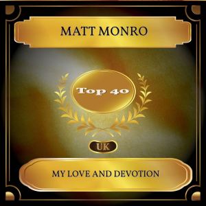 My Love and Devotion dari Matt Monro