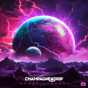 Champagne Drip的專輯Shock Therapy