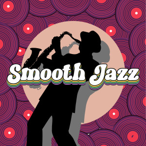 Smooth Jazz的專輯Pure Smooth Jazz Relaxing Grooves for Peaceful Days