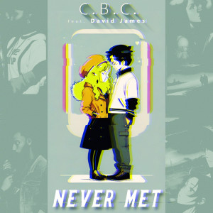 อัลบัม Never Met (feat. David James) (Explicit) ศิลปิน David James