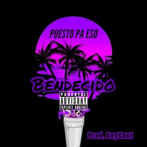 收聽Bendecido的PUESTO PA ESO (Explicit)歌詞歌曲