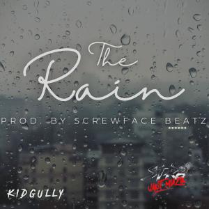 Kid Gully的專輯The Rain (Explicit)