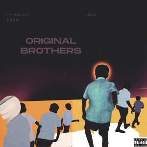 ดาวน์โหลดและฟังเพลง Original Brothers (Explicit) พร้อมเนื้อเพลงจาก Killages