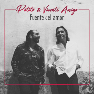 ดาวน์โหลดและฟังเพลง Fuente del Amor พร้อมเนื้อเพลงจาก Potito