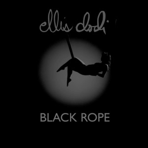 Dengarkan lagu Black Rope nyanyian Ellis Dodi dengan lirik