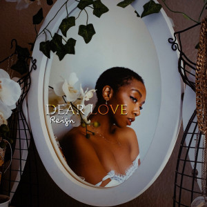 ดาวน์โหลดและฟังเพลง Dear Love พร้อมเนื้อเพลงจาก Reign