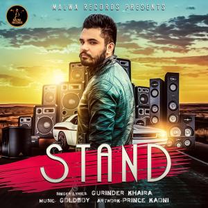 收听Gurinder Khaira的Stand歌词歌曲