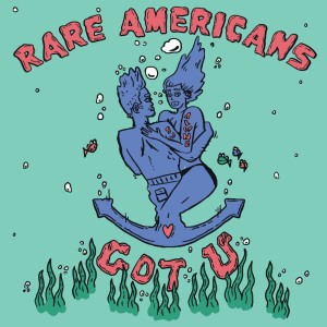 Rare Americans的專輯Got U