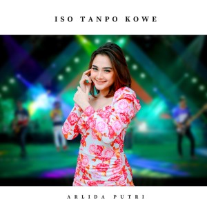 Arlida Putri的专辑Iso Tanpo Kowe
