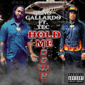 收聽Geno Gallardo的Hold Me Down (Explicit)歌詞歌曲