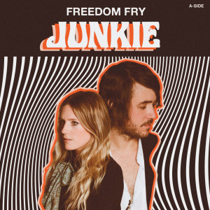 Listen to Junkie song with lyrics from Freedom Fry