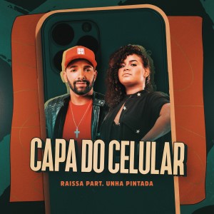 Listen to Capa do Celular song with lyrics from Raissa