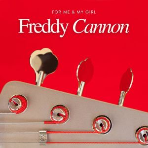 Freddy Cannon的專輯For Me & My Girl