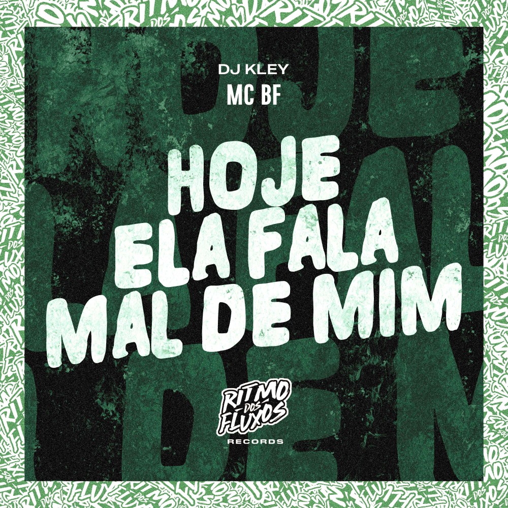 Hoje Ela Fala Mal de Mim (Explicit)