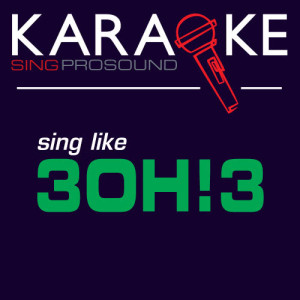 ดาวน์โหลดและฟังเพลง My First Kiss (Karaoke with Background Vocal) [In the Style of 3oh!3] พร้อมเนื้อเพลงจาก ProSound Karaoke Band