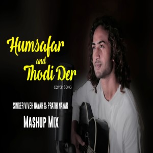 Album Humsafar And Thodi Der from 