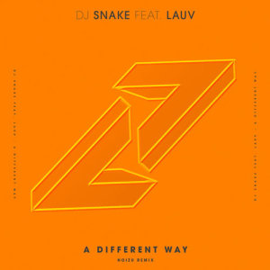 收聽DJ Snake的A Different Way (Noizu Remix)歌詞歌曲