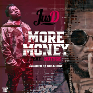Jus D.的专辑More Money