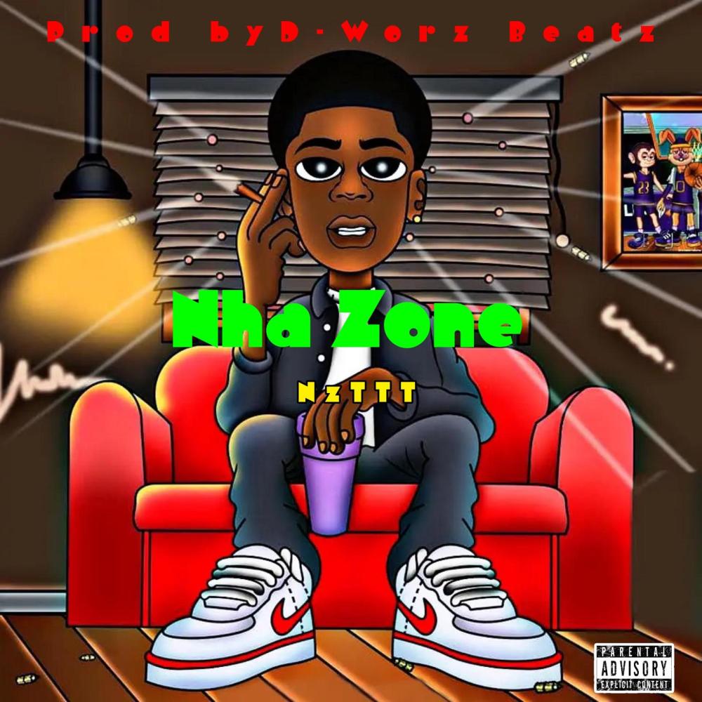Nha Zone (feat. NzTTT) (Explicit)