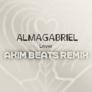 Album Lover (Remix) from ALMAGABRIEL