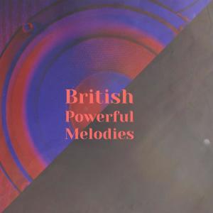 Album British Powerful Melodies from Various