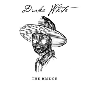 Album The Bridge (EP) from Drake White