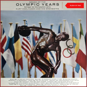 Album Songs of the Olympic Years (Schlager Der Olympischen Jahre) (Album of 1960) from Kurt Edelhagen & His Orchestra