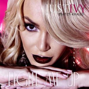 ดาวน์โหลดและฟังเพลง Light Me Up พร้อมเนื้อเพลงจาก Just Ivy