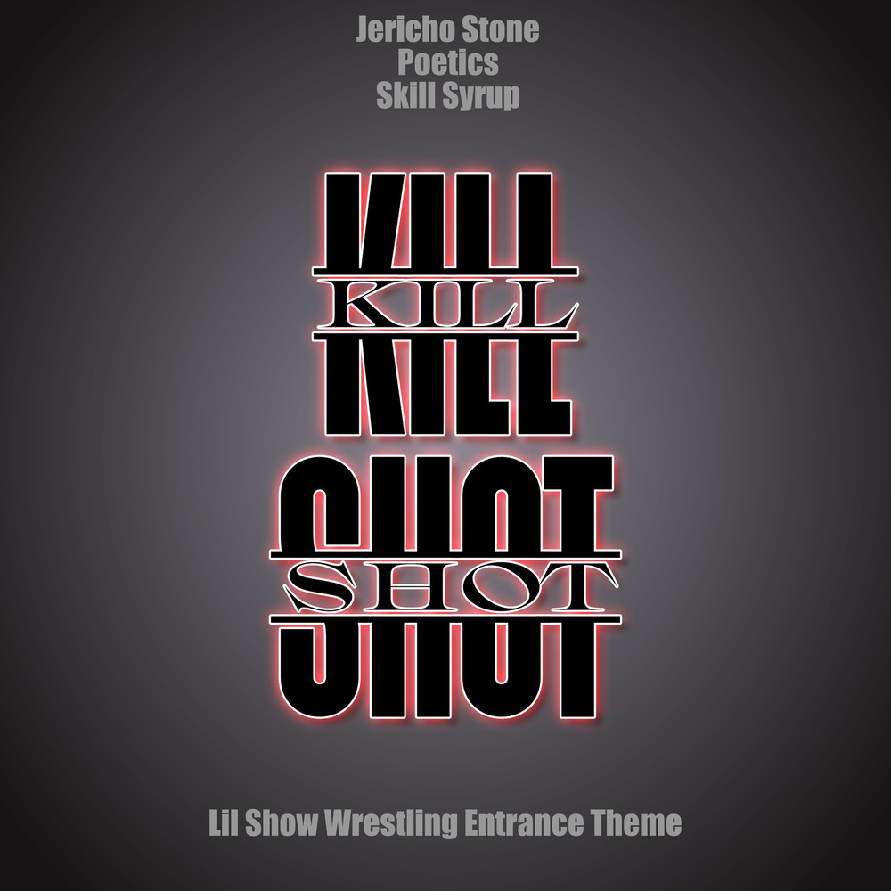 Kill Shot (Lil Show Wrestling Entrance Theme)