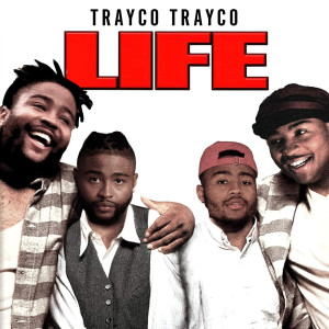 Album Life (Explicit) from Trayco Trayco