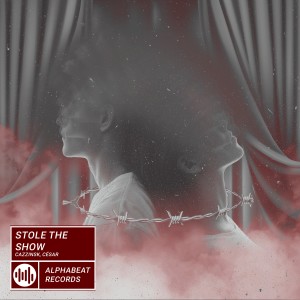 Listen to Stole The Show song with lyrics from Cazzinsk