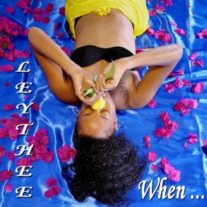Listen to When song with lyrics from LEYTHEE