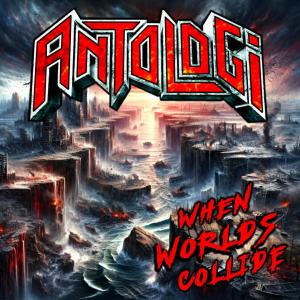 Album When Worlds Collide from Antologi