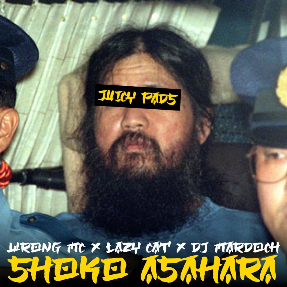 Shoko Asahara (feat. Wrong MC, Lazycat & Mardoch) (Explicit)