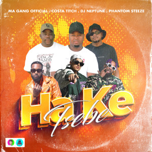 Ma Gang Official的专辑Ha Ke Tsebe
