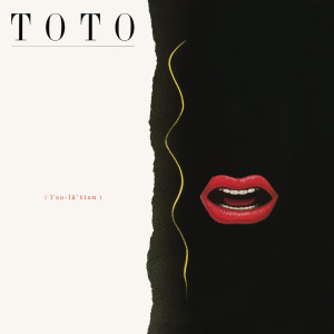 收聽Toto的Isolation (Album Version)歌詞歌曲