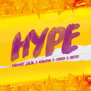 Listen to Hype (Explicit) song with lyrics from Mehmet Çelik
