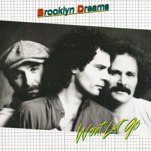 ดาวน์โหลดและฟังเพลง I Won't Let Go พร้อมเนื้อเพลงจาก Brooklyn Dreams